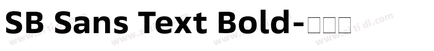 SB Sans Text Bold字体转换 SB Sans Text Bold字体转换